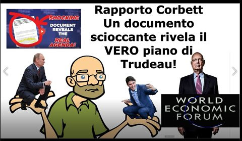 Rapporto Corbett : Un documento scioccante rivela il vero piano di Trudeau !