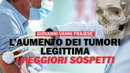 L’AUMENTO DEI TUMORI LEGITTIMA I PEGGIORI SOSPETTI