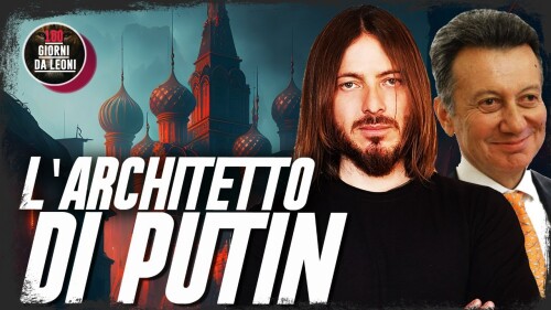 L’ARCHITETTO DI PUTIN