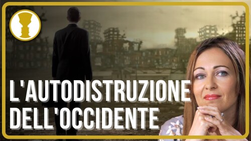 L’AUTODISTRUZIONE DELL’OCCIDENTE